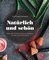 Natürlich und schön