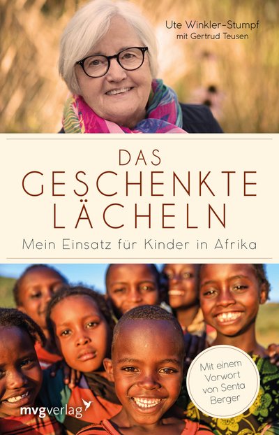 Das geschenkte Lächeln - Mein Einsatz für Kinder in Afrika
