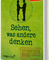 Sehen, was andere denken