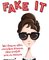 Fake it