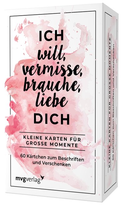 Ich will, vermisse, liebe, brauche dich - Kleine Karten für große Momente. 60 Kärtchen zum Beschriften und Verschenken