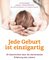 Jede Geburt ist einzigartig
