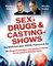 Sex, Drugs & Castingshows