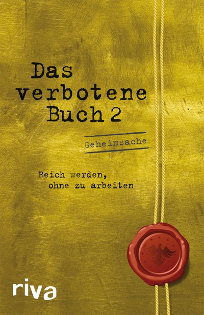 Das verbotene Buch 2 - Reich werden ohne zu arbeiten