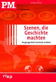 P.M. Szenen, die Geschichte machten