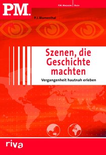 P.M. Szenen, die Geschichte machten