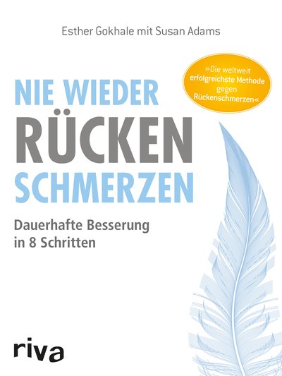 Nie wieder Rückenschmerzen - Dauerhafte Besserung in 8 Schritten