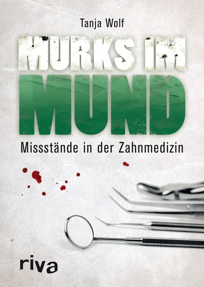 Murks im Mund - Missstände in der Zahnmedizin
