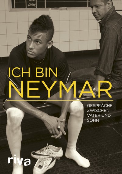 Ich bin Neymar - Gespräche zwischen Vater und Sohn