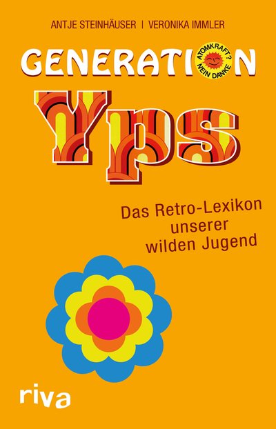 Generation Yps - Das Retro-Lexikon unserer wilden Jugend