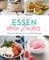 Essen ohne Zucker