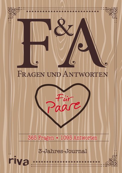 Fragen und Antworten für Paare - 365 Fragen, 1095 Antworten. 3-Jahres-Journal
