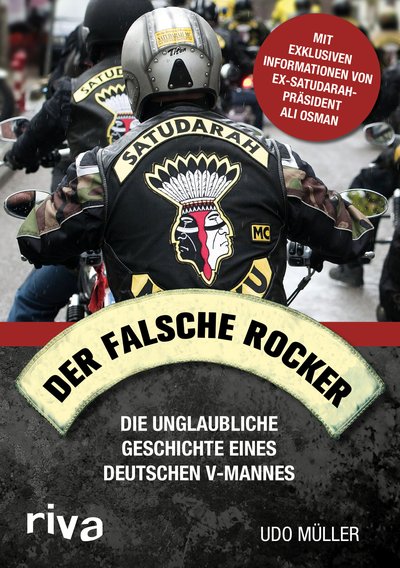Der falsche Rocker - Die unglaubliche Geschichte eines deutschen V-Mannes