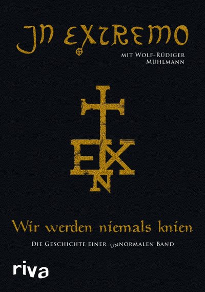 Wir werden niemals knien - Die Geschichte einer unnormalen Band
