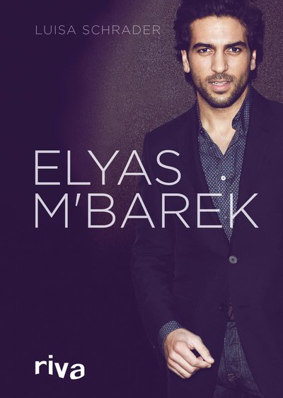 Elyas M´Barek - Die Biografie