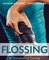 Flossing in Therapie und Training