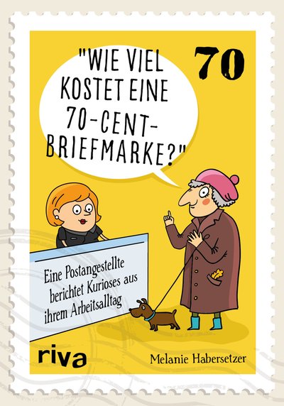 Wie viel kostet eine 70-Cent-Briefmarke? - Eine Postangestellte berichtet Kurioses aus ihrem Arbeitsalltag