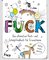 FUCK - Das ultimative Fluch- und Schimpfmalbuch für Erwachsene