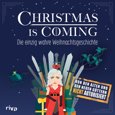 Christmas is coming - Die einzig wahre Weihnachtsgeschichte