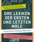 Das Lexikon der ersten und letzten Male