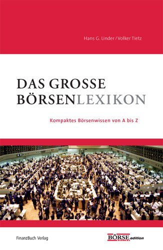 Das große Börsenlexikon - Kompaktes Börsenwissen von A-Z