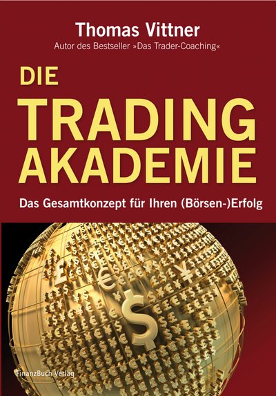 Die Tradingakademie - Das Gesamtkonzept für Ihren (Börsen-) Erfolg