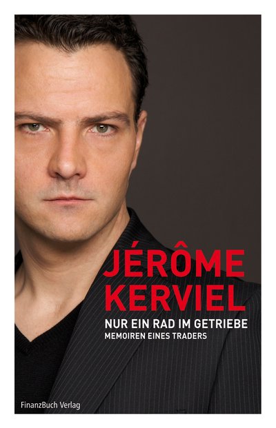 Nur ein Rad im Getriebe - Memoiren eines Traders