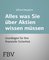 Alles was Sie über Aktien wissen müssen
