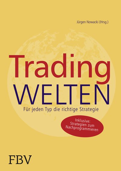 Tradingwelten - Für jeden Typ die richtige Strategie
