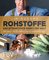 Rohstoffe - Der attraktivste Markt der Welt