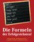 Die Formeln der Erfolgreichsten - Teil 2