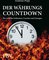 Der Währungscountdown