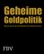 Geheime Goldpolitik