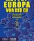 Rettet Europa vor der EU