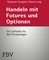 Handeln mit Futures und Optionen