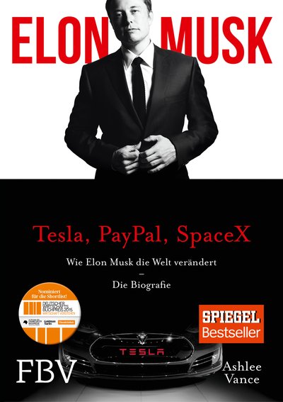 Elon Musk - Wie Elon Musk die Welt verändert – Die Biografie