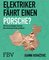 Mein Elektriker fährt einen Porsche?