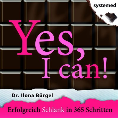 Yes, I can! - Erfolgreich schlank in 365 Schritten