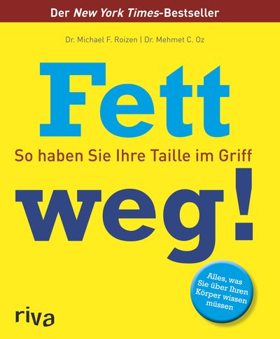 Fett weg! - So haben Sie Ihre Taille im Griff. Alles, was Sie wissen müssen