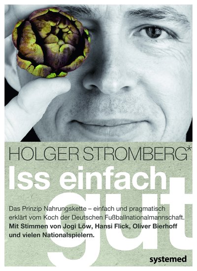 Iss einfach gut - Das Prinzip Nahrungskette – einfach und pragmatisch erklärt vom Koch der Deutschen Fußballnationalmannschaft. Mit Stimmen von Jogi Löw, Hansi Flick, Oliver Bierhoff und vielen Nationalspielern.