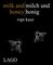 milk and honey - milch und honig