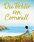 Die Töchter von Cornwall