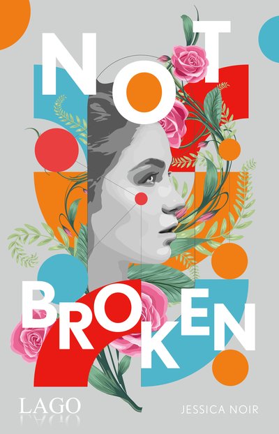 Not Broken - New Adult-Romance über das Leben nach der ADHS-Diagnose und den Weg zum Autorin-Dasein, der von einem attraktiven Sänger gekreuzt wird