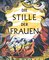 Die Stille der Frauen