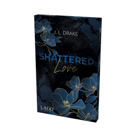 Shattered Love (Broken-Trilogie, Bd. 2)