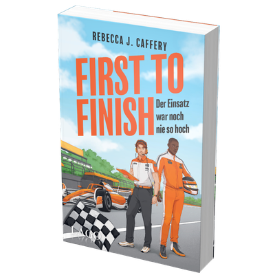 First to Finish. Der Einsatz war noch nie so hoch (Adrenaline hearts, Bd. 2)
