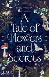 A Tale of Flowers and Secrets