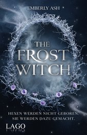 The Frost Witch (Die Hexenbündnisse von Velora 1)