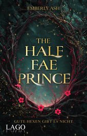 The Half-Fae Prince (Die Hexenbündnisse von Velora 2)
