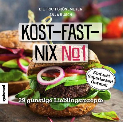 Kost-fast-nix-Kochbuch - 29 günstige Lieblingsrezepte